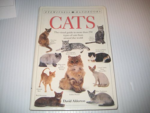 Beispielbild fr Cats : The Visual Guide to More than 250 Types of Cats from Around the World zum Verkauf von Better World Books