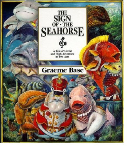 Imagen de archivo de Sign of the Seahorse : A Tale of Greed and High Adventure in Two Acts a la venta por Better World Books: West