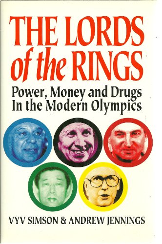 Imagen de archivo de The lords of the rings: Power, money, and drugs in the modern Olympics a la venta por Books of the Smoky Mountains