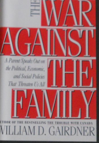 Stock image for War Against the Family for sale by Better World Books: West