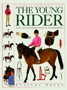 9780773727342: THE YOUNG RIDER; A YOUNG ENTHUSIAST'S GUIDE TO RIDING