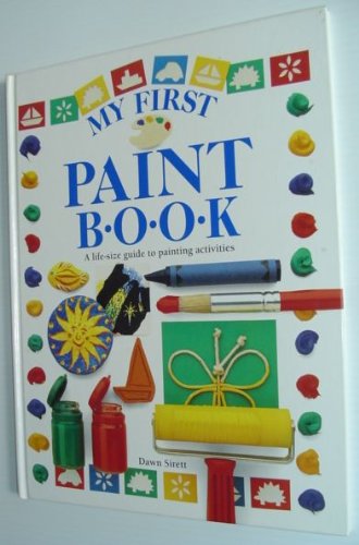 9780773727779: My First Painting Book - A Life-size Guide to Painting Activities