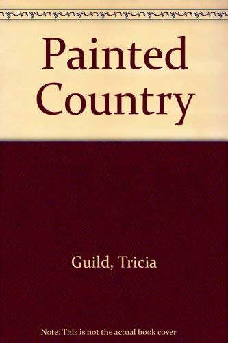 Stock image for Tricia Guild's Painted Country for sale by Better World Books