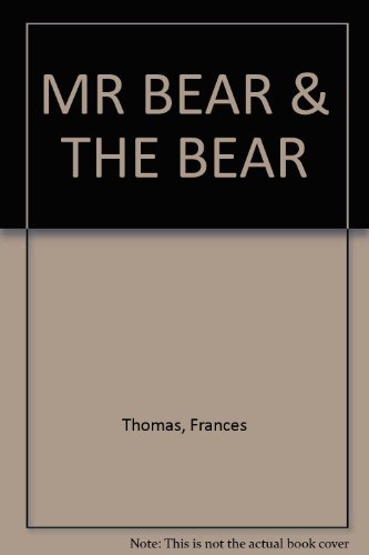 Stock image for Mr Bear & the Bear for sale by Russell Books