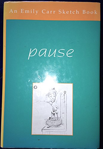 Stock image for Pause; A Sketch Book for sale by BISON BOOKS - ABAC/ILAB