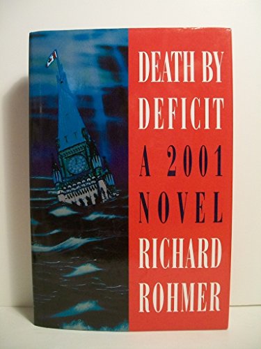 Beispielbild fr Death by Deficit: A 2001 Novel zum Verkauf von Alexander Books (ABAC/ILAB)