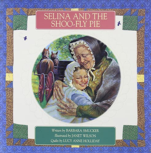 Stock image for Selina and the Shoo-Fly Pie for sale by Liberty Book Shop