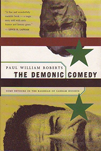 Beispielbild fr The demonic comedy: Some detours in the Baghdad of Saddam Hussein zum Verkauf von Books From California