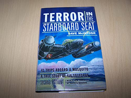 Imagen de archivo de Terror in the Starboard Seat: 41 Trips Aboard a Mosquito, a True Story of 418 Squadron a la venta por WorldofBooks