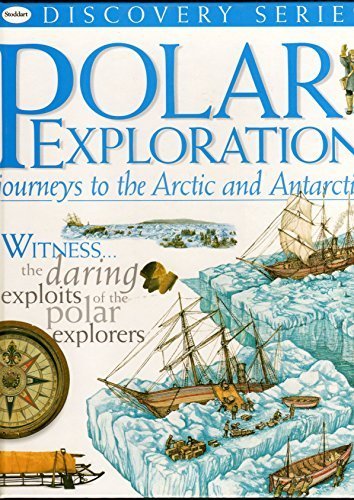 

Polar Exploration : Journey to the Arctic and Antarctic