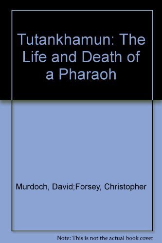 9780773731776: Tutankhamun: The Life and Death of a Pharaoh