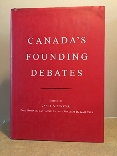 Beispielbild fr Canada's Founding Debates: A Conversation With the Founders zum Verkauf von ThriftBooks-Atlanta