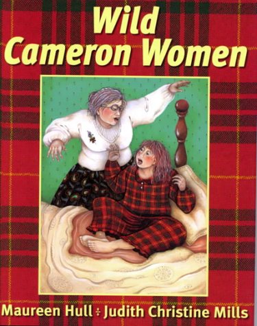 Wild Cameron Women (9780773732193) by Hull, Maureen; Mills, Judith Christine