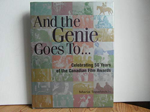 

And the Genie Goes To--: Celebrating 50 Years of the Canadian Film Awards