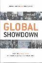 Imagen de archivo de Global Showdown : How the New Activists Are Fighting Global Corporate Rule a la venta por Better World Books