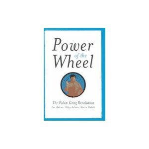 Stock image for Power of the Wheel: The Falun Gong Revolution for sale by Daedalus Books