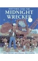 Stock image for Matthew and the Midnight Wrecker (Matthews Midnight Adventure) for sale by Blue Vase Books