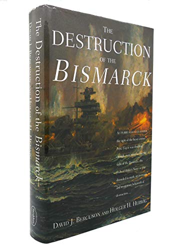 Beispielbild fr The Destruction of the Bismarck zum Verkauf von Better World Books: West