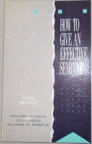 How to give an effective seminar (9780773750661) by Watson, Walter