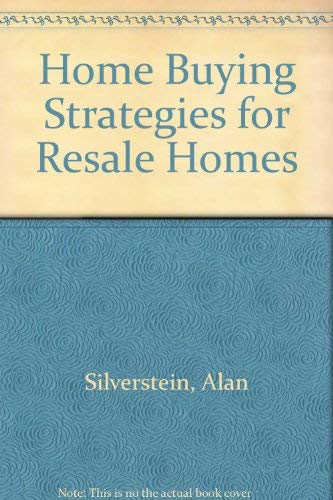 Imagen de archivo de Home Buying Strategies for Resale Homes a la venta por Better World Books