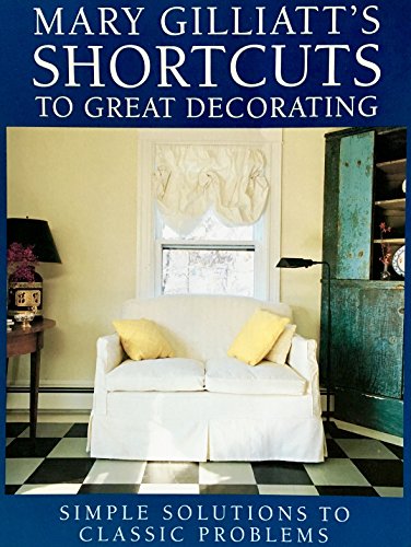 9780773754379: Mary Gilliatt's Shortcuts to Great Decorating