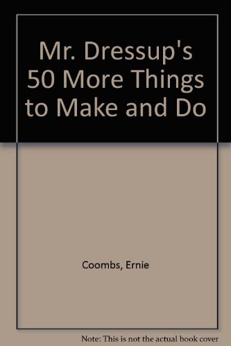9780773754607: Mr. Dressup's 50 More Things to Make & Do