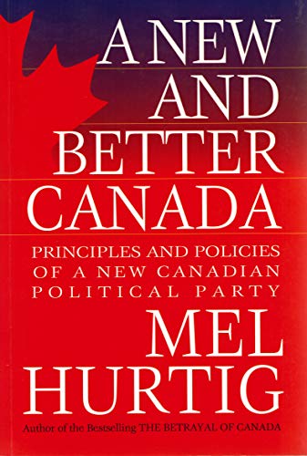 Imagen de archivo de A New And Better Canada a la venta por Front Cover Books
