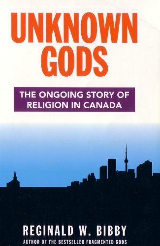 Imagen de archivo de Unknown Gods: The Ongoing Story of Religion in Canada a la venta por ThriftBooks-Dallas