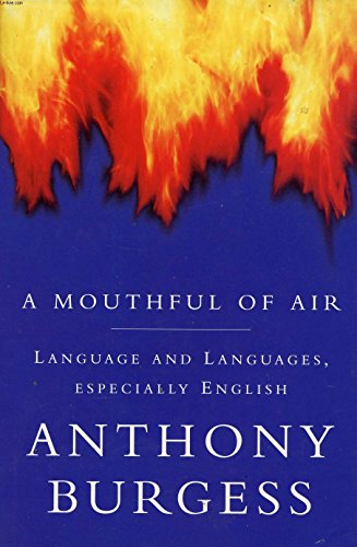Beispielbild fr A Mouthful of Air : Languages, Languages - Especially English zum Verkauf von Better World Books