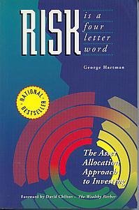 Beispielbild fr Risk Is a Four Letter Word : The Asset Allocation Approach to Investing zum Verkauf von Better World Books: West