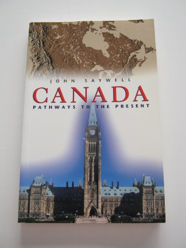 Stock image for Canada: Pathways to the present for sale by Ergodebooks