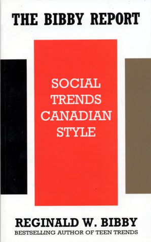 Stock image for The Bibby Report: Social Trends Canadian Style for sale by Redux Books