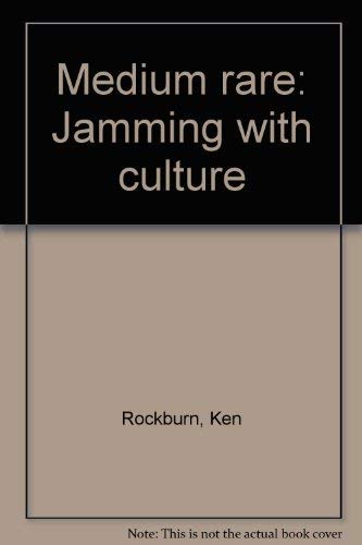 9780773757523: Medium rare: Jamming with culture