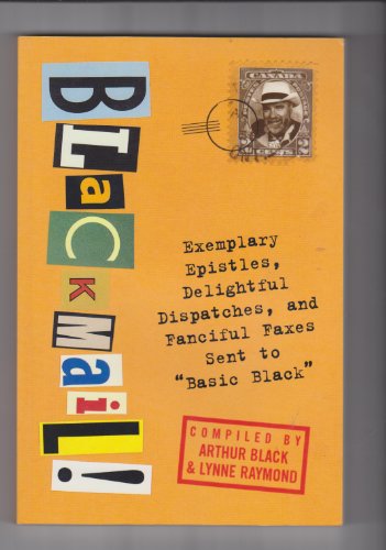 Stock image for Blackmail!: Exemplary Epistles, Delightful Dispatc for sale by Russell Books