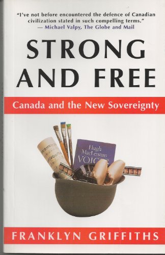 Beispielbild fr Strong and free: Canada and the new sovereignty zum Verkauf von WorldofBooks