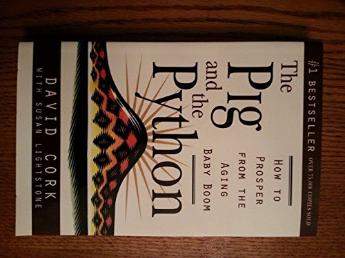 The Pig and the Python: How to Prosper from the Aging Baby Boom