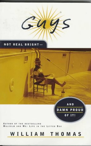 Beispielbild fr Guys: Not Real Bright-And Damn Proud of It! zum Verkauf von WorldofBooks