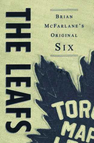 9780773758438: The Leafs (The Original Six)