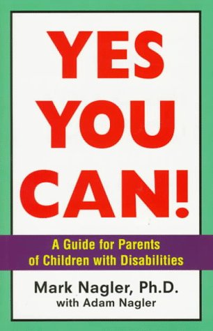 Yes You Can! A Guide for Parents of Children with