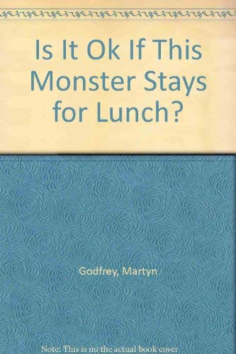 Imagen de archivo de Is It Ok If This Monster Stays for Lunch? a la venta por medimops