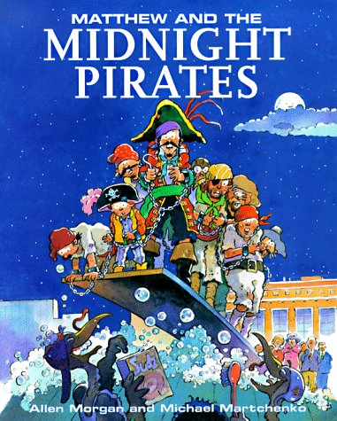 Imagen de archivo de Matthew and the Midnight Pirates a la venta por Better World Books