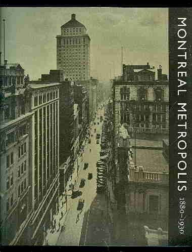 Imagen de archivo de Montreal Metropolis 1880-1930 a la venta por Book Bear