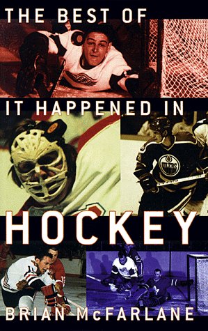 Beispielbild fr The Best of It Happened in Hockey zum Verkauf von Books From California