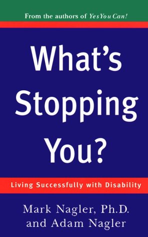 Stock image for What's Stopping You?: Living Successfully With Disability for sale by M. W. Cramer Rare and Out Of Print Books