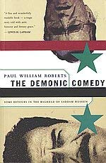 Stock image for The Demonic Comedy : Some Detours in the Baghdad of Saddam Hussein for sale by Better World Books: West