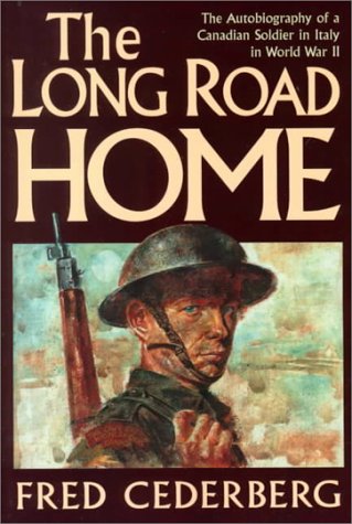 9780773761056: The Long Road Home: The Autobiography of a Canadian Soldier in Italy in WWII