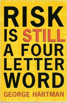 Risk Is Still a Four Letter Word