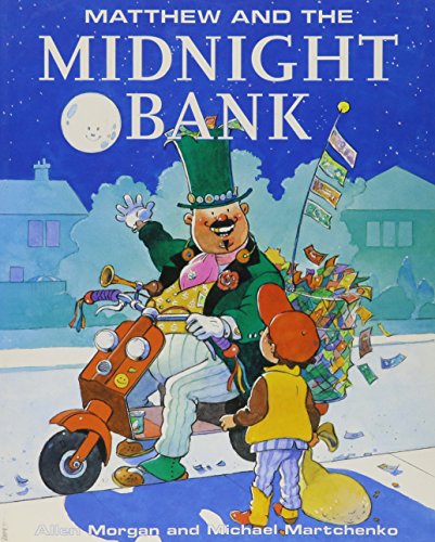 Stock image for Matthew & Midnight Bank (Matthew's Midnight Adventure) for sale by Books Unplugged
