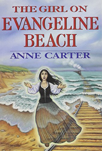 The Girl on Evangeline Beach (9780773761391) by Carter, Anne