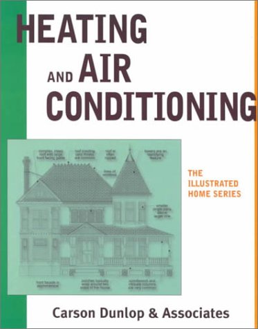 9780773761469: Illustrated Home Heating a/C (The Illustrated Home Series)